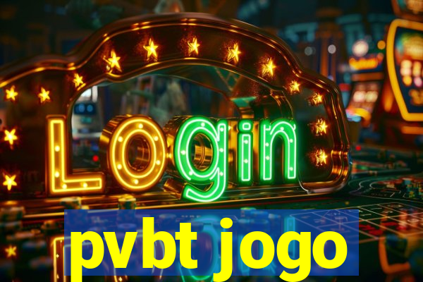 pvbt jogo